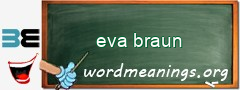 WordMeaning blackboard for eva braun